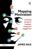 Mapping Motivation: Unlocking the Key to Employee Energy and Engagement - Paperback