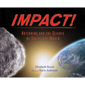 Impact: Asteroids and the Science of Saving the World - Hardcover