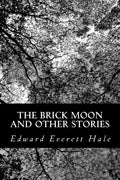 The Brick Moon and Other Stories - Paperback
