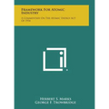 Framework for Atomic Industry: A Commentary on the Atomic Energy Act of 1954 - Hardcover