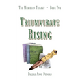 Triumvirate Rising - Paperback