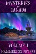 Mysteries of Canada: Volume I - Paperback