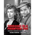 Shadows in a Phantom Eye, Volume 14 (1944-1946): Attractions & Aberrations In The Moving Image 1872-1949 - Paperback