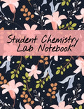 Student Chemistry Lab Notebook: Scientific Composition Notepad For Class Lectures & Chemical Laboratory Research for College Science Students - 120 Pa - Paperback