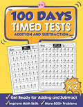 100 Days Timed Tests Addition and Subtraction: Beginner Math Drills, Math Practice for Grade K-2 (Ages 4-8), Daily Math Practice Workbook - Paperback