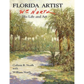 Florida Artist: Wm. North, His Life and Art - Paperback