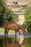 The Tagger Herd: Running With Scissors: Matt Tagger - Paperback