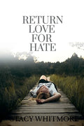 Return Love For Hate - Paperback