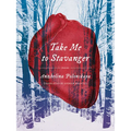 Take Me to Stavanger: Poems - Paperback