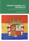 Ensayo Sobre La II República: Una Época de Totalitarismos - Paperback