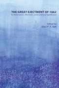 The Great Ejectment of 1662: Its Antecedents, Aftermath, and Ecumenical Significance - Paperback
