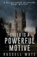 Greed is a Powerful Motive - Paperback