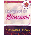 Designed to Blossom: Resource Book: A friendly place for Human Design enthusiasts wanting to expand their understanding, deepen their experiment and r - Paperback