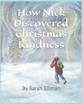 How Nick Discovered Christmas Kindness - Paperback
