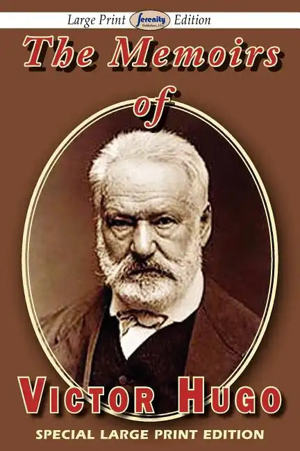 The Memoirs of Victor Hugo - Paperback