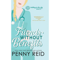 Friends Without Benefits: An Unrequited Romance - Hardcover