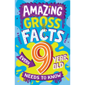 Amazing Gross Facts Every 9 Year Old Needs to Know - Paperback