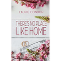There's No Place Like Home - Paperback