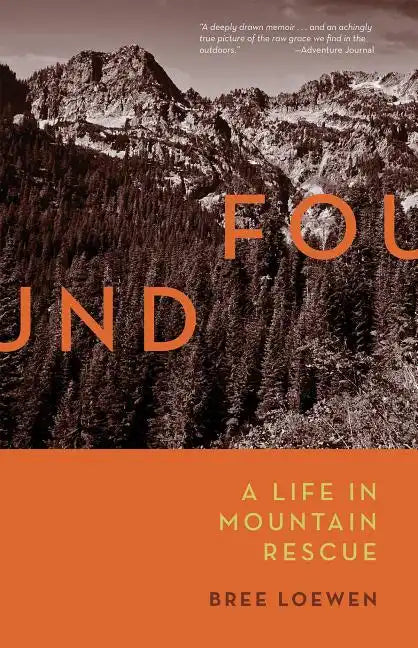Found: A Life in Mountain Rescue - Paperback