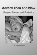 Advent Then and Now. People, Poems, and Portraits - Paperback