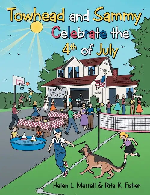 Towhead and Sammy Celebrate the 4Th of July - Paperback