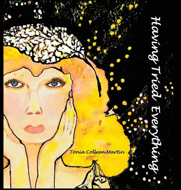 Having Tried Everything - Hardcover