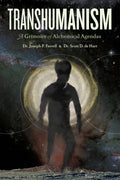 Transhumanism: A Grimoire of Alchemical Agendas - Paperback