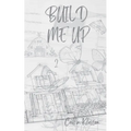 Build Me Up - Paperback
