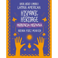 Hispanic Heritage / Herencia Hispana - Paperback