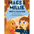 Mags & Millie Need a Vacation - Hardcover