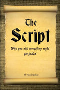 The Script: Why You Did Everything Right Yet Failed - Paperback