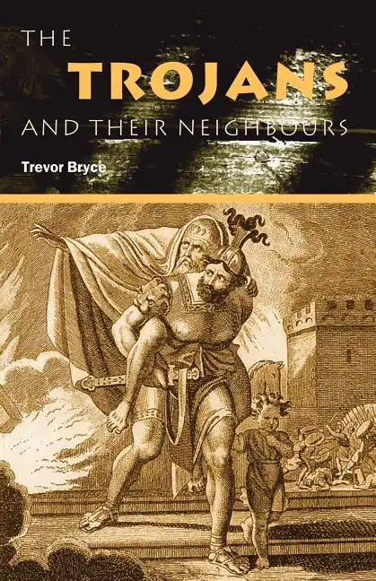 The Trojans & Their Neighbours - Paperback