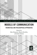 Models of Communication: Theoretical and Philosophical Approaches - Paperback