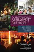 Outstanding Operations Directors: 31 Case Studies Showcasing Excellence - Paperback
