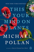 This Is Your Mind on Plants - Paperback