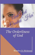And God Created Her: The Orderliness of God - Paperback