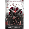 House of Vampires and Flame: A Dark Fantasy Romance - Paperback