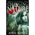 Changing Nature: The Immortal Descendants book 3 - Paperback
