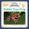 Rabbs' Tree Frog - Library Binding