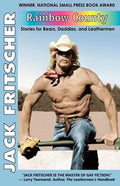 Rainbow County: Stories for Bears, Daddies, and Leathermen - Paperback