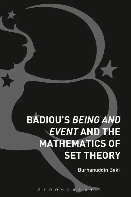 Badiou's Being and Event and the Mathematics of Set Theory - Paperback