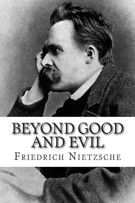 Beyond Good and Evil - Paperback