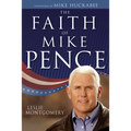 The Faith of Mike Pence - Hardcover
