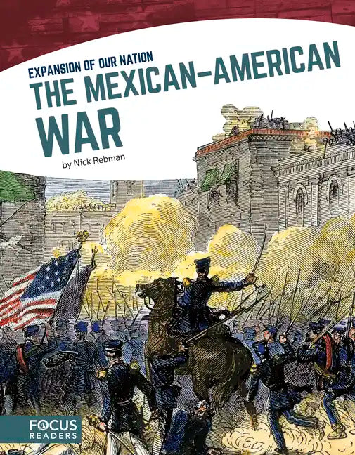 The Mexican-American War - Library Binding
