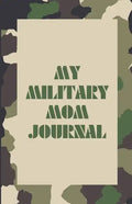 My Military Mom Journal - Paperback