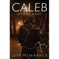 Caleb: Atonement - Paperback