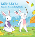 God Says You Are Wonderfully Made - Hardcover