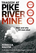 Tragedy at Pike River Mine: 2022 Edition: How and Why 29 Men Died - Paperback