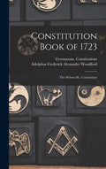 Constitution Book of 1723: the Wilson Ms. Constitution - Hardcover