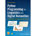 Python Programming for Linguistics and Digital Humanities: Applications for Text-Focused Fields - Paperback